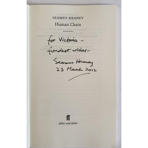 487 - Seamus Heaney Inscribed Human Chain (Faber & Faber, 2012). Inscribed on title page: 'For Victori... 