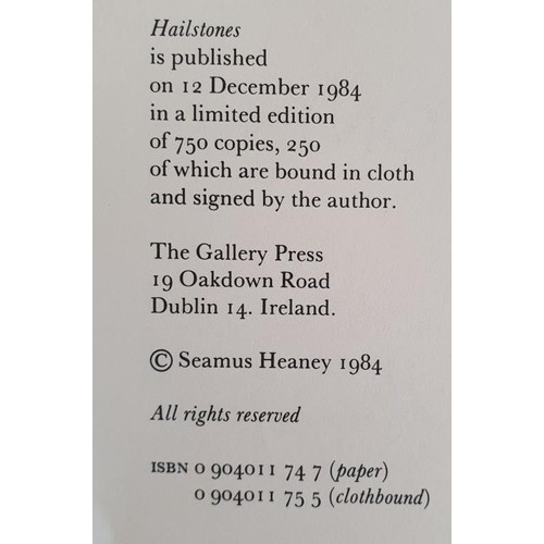 492 - Heaney, Seamus. Hailstones. SIGNED. The Gallery Press, Dublin Ireland, 1984. 1/250 Copies. HB,Cloth ... 