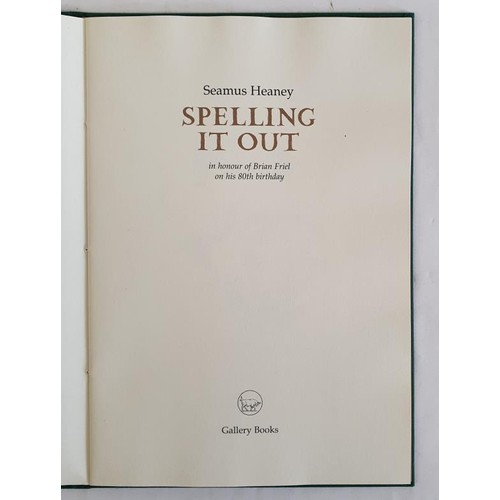 499 - Seamus Heaney Spelling It Out, signed first edition