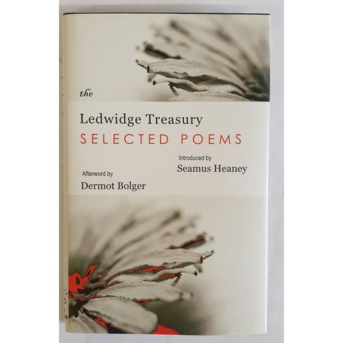 501 - Ledwidge Treasury, signed Dermot Bolger Editor, first edition, introduction by Seamus Heaney