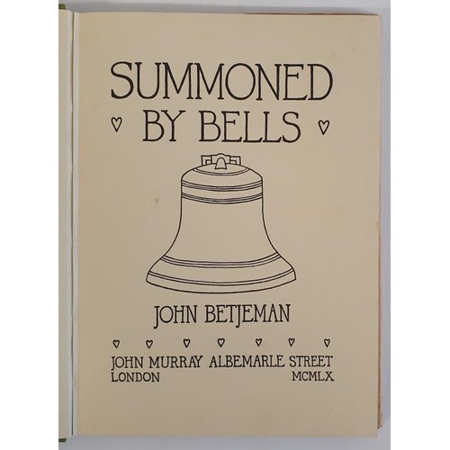 512 - SUMMONED BY BELLS. BETJEMAN, JOHN. Published by John Murray, Albemarle Street., London, 1960. FIRST ... 