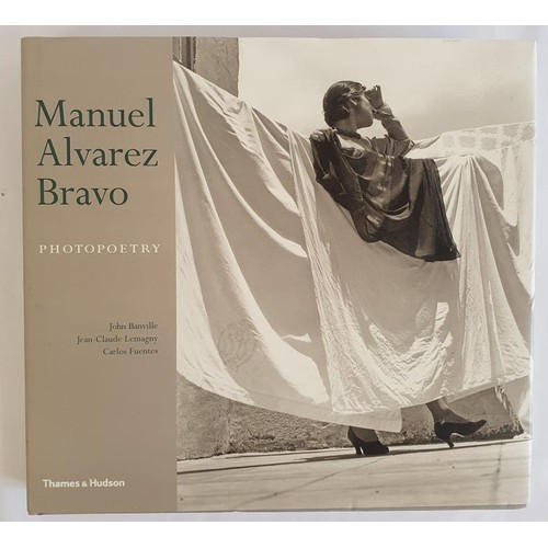 516 - Manuel Alvarez Bravo; Photopoetry, with essay signed by John Banville. First edition, first print, T... 