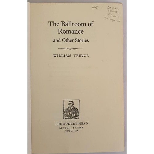 533 - William Trevor; The Ballroom of Romance, First edition HB, Bodley Head 1972