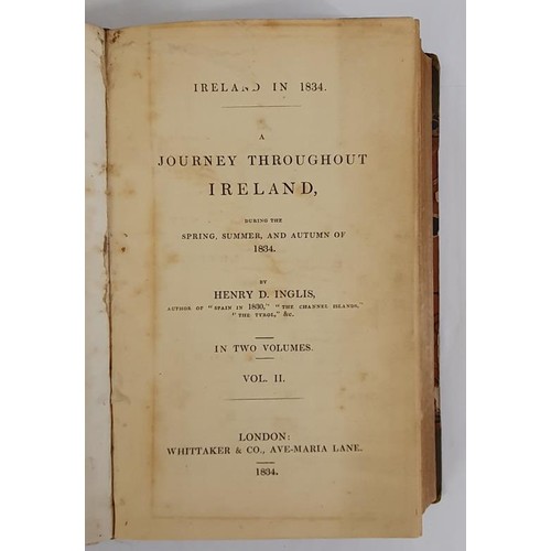 541 - A Journet Throughout Ireland during the Spring, Summer and Autumn of 1834 by Henry D Inglis. Two Vol... 