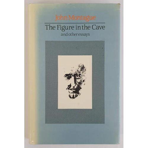 554 - John Montague; The Figure in the Cave, Signed first edition, first print HB, Lilliput Press 1989