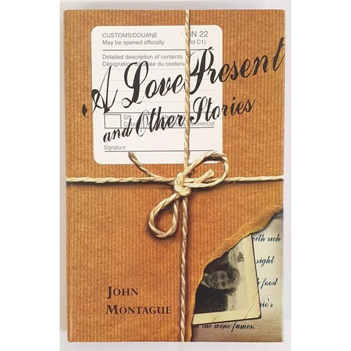 555 - John Montague; A Love Present, Signed first edition, first print HB, Wolfhound Press 1997