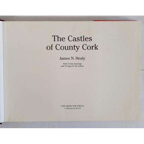 29 - The Castles of County Cork with 72 line drawings and 10 maps by James Healy. Cork. 1988. Large forma... 