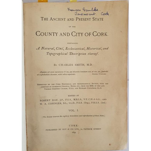 30 - The Ancient and Present State of the County and City of Cork. Containing A Natural, Civil, Ecclesias... 