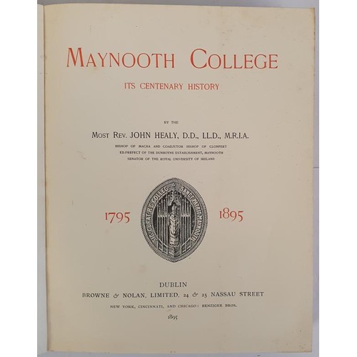 49 - Maynooth College. Its Centenary History, 1795 - 1895 HEALY, John Published by Dublin. Browne & N... 