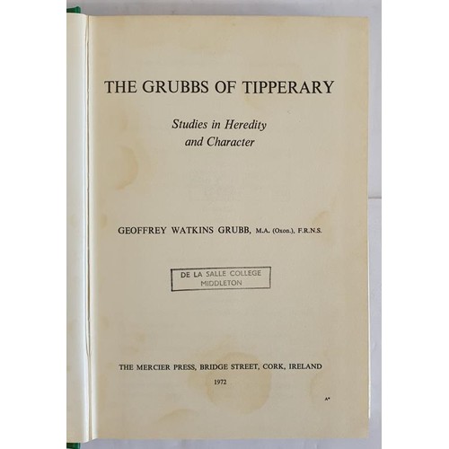 60 - The Grubbs of Tipperary: Studies in Heredity and Character by Geoffrey Watkins Grubb. Mercier. 1972.... 