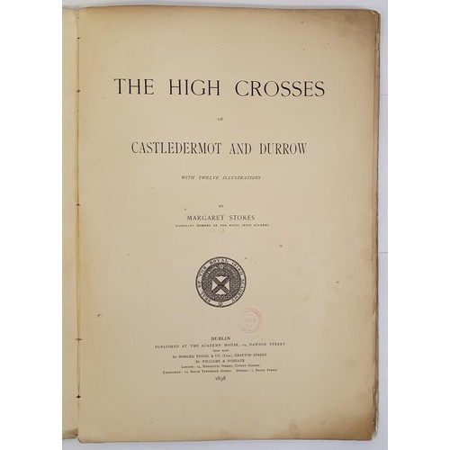 89 - Margaret Stokes 'The High Crosses of Castledermot and Durrow' 1898. Illustrated. Ex libris