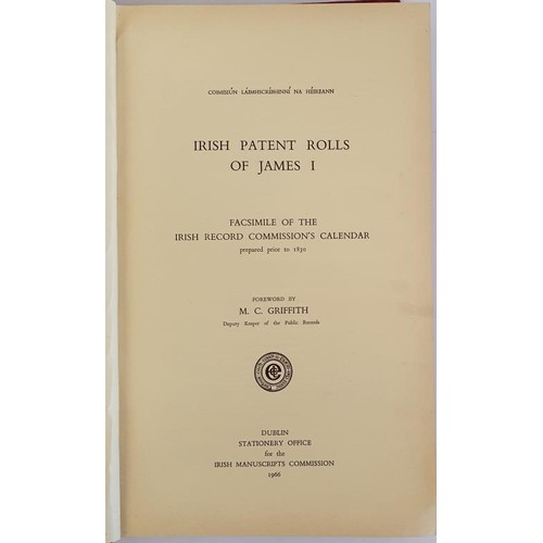 93 - Irish Patent Rolls of James I: Facsimile of the Irish Record Commission's Calendar Prepared Prior to... 