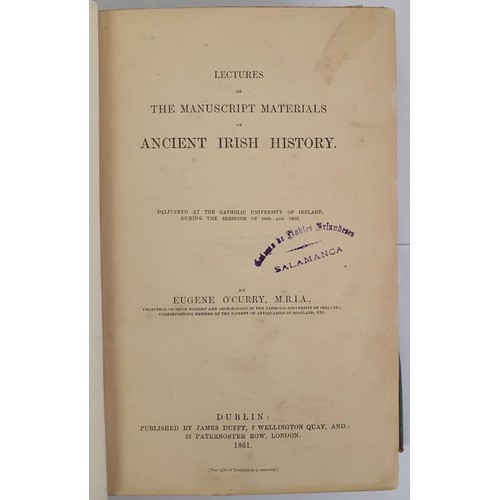 100 - Eugene 0'Curry. Lectures on the Manuscript Materials of Ancient Irish History. Dublin 1861. With 26 ... 