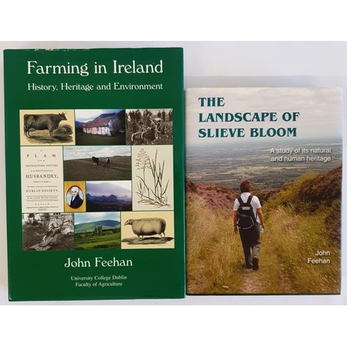 102 - John Feehan, Farming in Ireland, 2003, 1st edition, signed; John Feehan, The Landscape of Slieve Blo... 