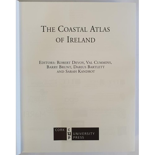 103 - The Coastal Atlas of Ireland. Atlas Series. Edited by Robert Devoy et als. Cork University Press. al... 