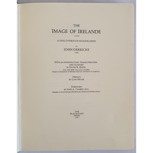 106 - Derricke, The Image of Irelande, facsimile, Belfast 1985, Folio ltd de luxe ed of 286 numbered copie... 