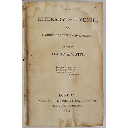 130 - The Literary Souvenir; or, Cabinet of Poetry and Romance Watts, Alaric A. (Ed.) Published by Longman... 