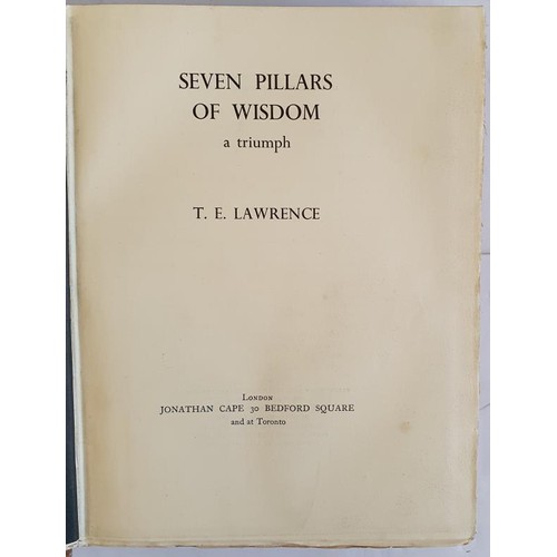 135 - Seven Pillars of Wisdom T. E. Lawrence Published by Jonathan Cape, London, 1935. A first impression ... 