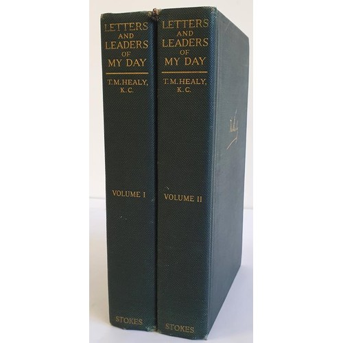 137 - Letters and Leaders of My Day by T. M. Healy. Frederick A. Stokes. 1929. 2 volumes set. Lovely copie... 