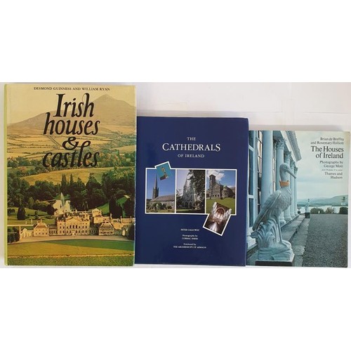 143 - Irish Interest: William Ryan and Desmond Guinness, Irish Houses and Castles, 1971; The Houses of Ire... 