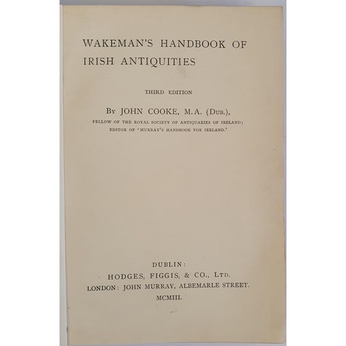 155 - John Cooke. Wakeman's Handbook of Irish Antiquities. 1903. Illustrated. Original green gilt cloth.