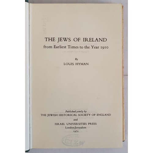 156 - The Jews of Ireland by Louis Hyman. From earliest times to the year 1910. 1972. Dust jacket. Jewish ... 