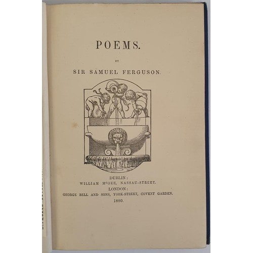 166 - Sir Samuel Ferguson. Poems. Dublin. 1880. 1st Interesting association copy signed and dated by T.W. ... 