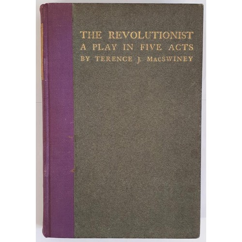 167 - Terence J. MacSweeney. The Revolutionary - A Play in Five Acts. 1914. 1st. Rare work as most copies ... 