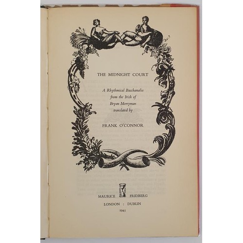 169 - The Midnight Court. A New Translation. A Rhythmical Bacchanalia from the Irish of Bryan Merriman. Tr... 