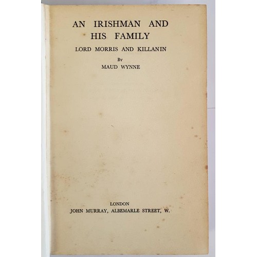 182 - Maud Wynne; An Irishman and his Family, Lord Morris and Killanin SIGNED