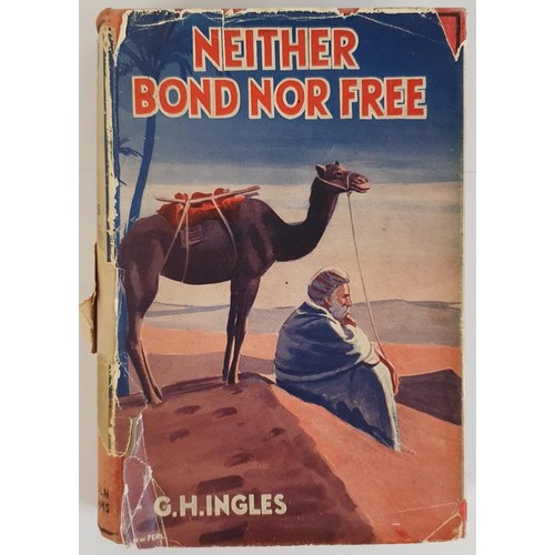 189 - G H Ingles. Neither Bond Nor Free- A Romance of the Roman Occupation of Palestine. Published by Linc... 