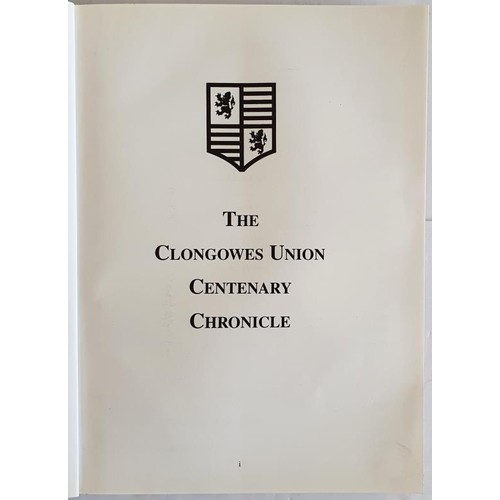 219 - The Clongowes Union Centenary Chronicle,1997. Believed to be the most important publication ever by ... 