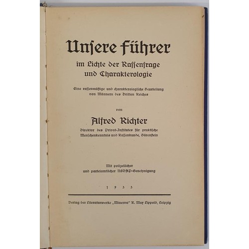 224 - Unsere Führer im Lichte der Rassenfrage und Charakterologie by Alfred Richter. Leipzig. 1933. L... 