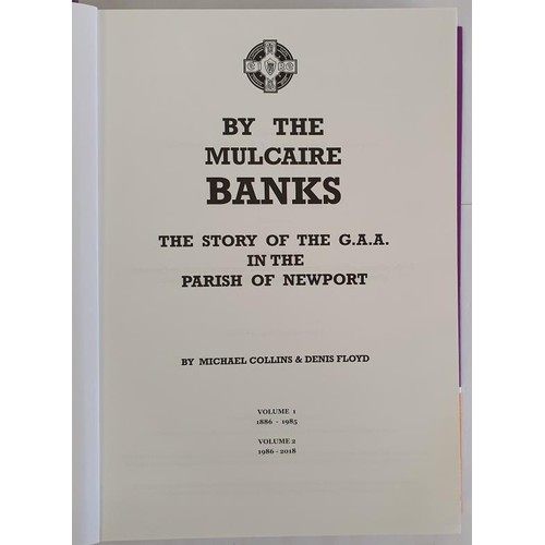 237 - Tipperary G.A.A. - By The Mulcaire Banks - The Story Of The G.A.A. In The Parish Of Newport 1886-198... 