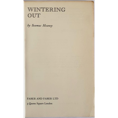 246 - Wintering Out Heaney, Seamus Published by London; Faber; 1972. 1st Ed - No Hardback issued