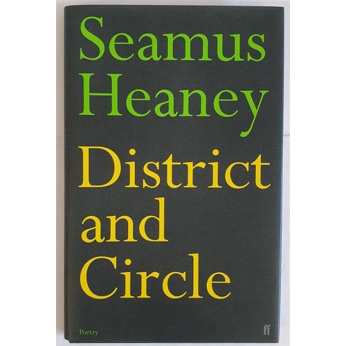 249 - Heaney, Seamus. District and Circle. London: Faber, 2006. Octavo. Green papered boards. SIGNED by Se... 