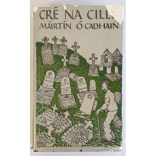 302 - Cré Na Cille le Mairtín O'Cadhain. 1949. Sairseal Agus Dill. Re-backed dust wrapper. F... 