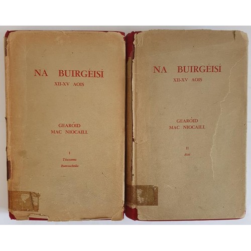 315 - Irish Language: Na Buirgéisí XII-XV Aois by Gearóid Mac Niocaill Vol 1-2. 1964 HB, DJ. Ex libris