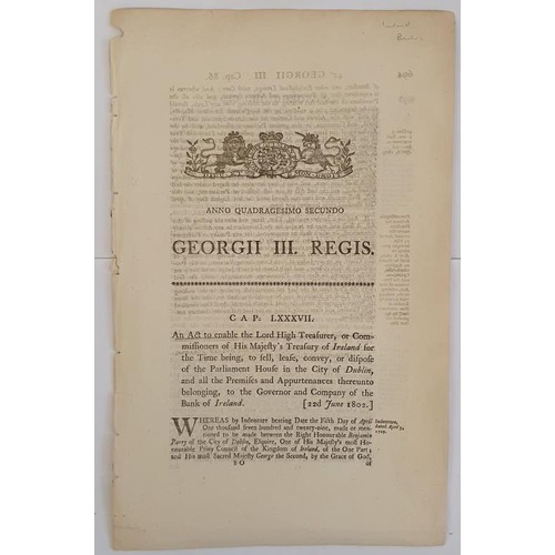 326 - Scarce Act of Parliament dated 22nd June 1802 enabling the Bank of Ireland to purchase the Parliamen... 