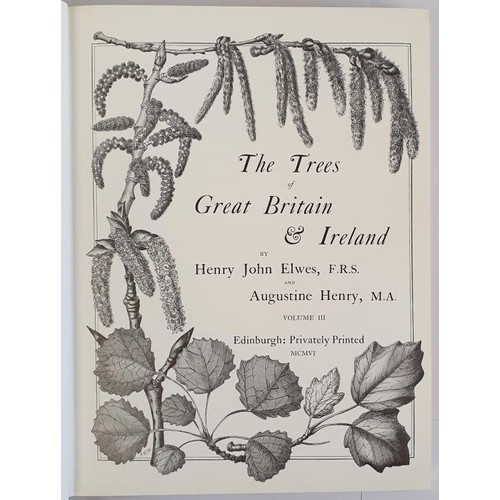 363 - Elwes and Henry, The Trees of GB and Ireland, 3 vols, vols: 111, IV, VII and index. Facs of original... 