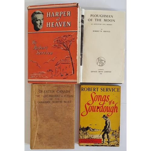 508 - Robert Service, Harper of Heaven, 8v0, 1st, dj., 1948; Ploughman of the Moon, 8vo, 1946; Songs of a ... 