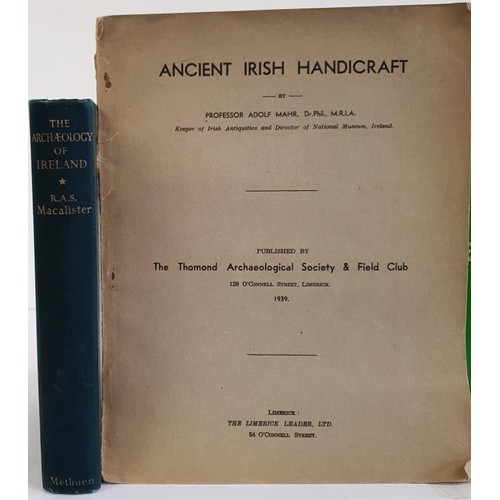 534 - R.A.S. Macalister. The Archaeology of Ireland 1941. Illustrated and Ancient Irish Handicraft by Prof... 