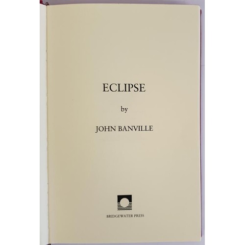 540 - John Banville – Eclipse First UK Edition, Limited edition. . One of only 100 copies this being... 