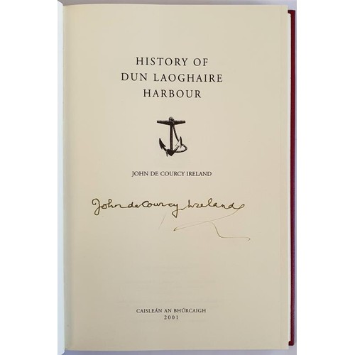 14 - John DeCourcy. Ireland, History of Dun Laoghaire Harbour. Limited Edition of 50 Copies. A fine bindi... 