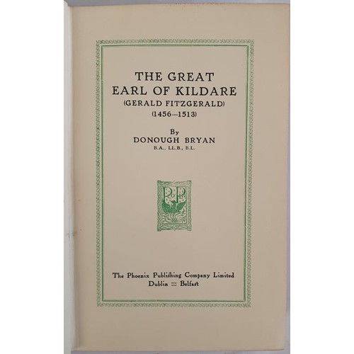 29 - The Great Earl of Kildare [Gerald Fitzgerald] [1456-1513] BRYAN,DONOUGH Published by phoenix publish... 