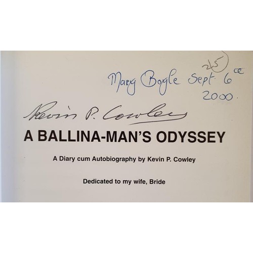 39 - Mayo Interest: A Ballina-Man's Odyssey by Kevin Crowley SIGNED; The Mayo Binghams by Theresa Bingham... 