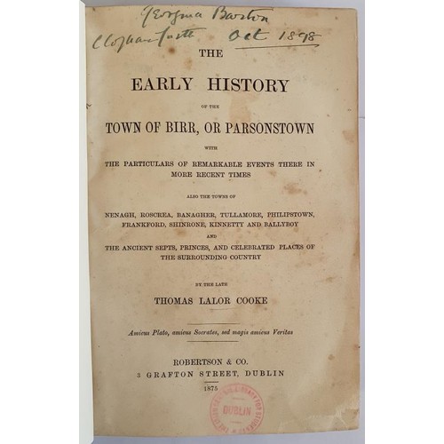 42 - Cooke's History Of Birr - The Early History of the Town of Birr, or Parsonstown with the Particulars... 