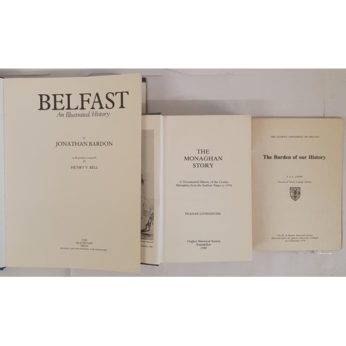 60 - Ulster Interest: Belfast-an illustrated history by Jonathan Bardon, 1982; The Monaghan Story by Pead... 