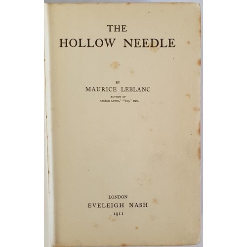 92 - The Hollow Needle Maurice Leblanc Published by Eveleigh Nash, London UK, 1911, 1st Ed