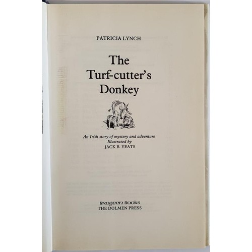 94 - The Turf Cutters Donkey, Illus by Jack B Yeats, Patricia Lynch 1984, Dolmen Press,HB Inscription on ... 